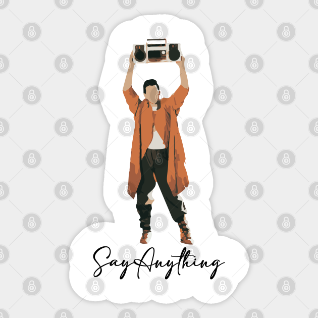 Say Anything Say Anything Sticker TeePublic